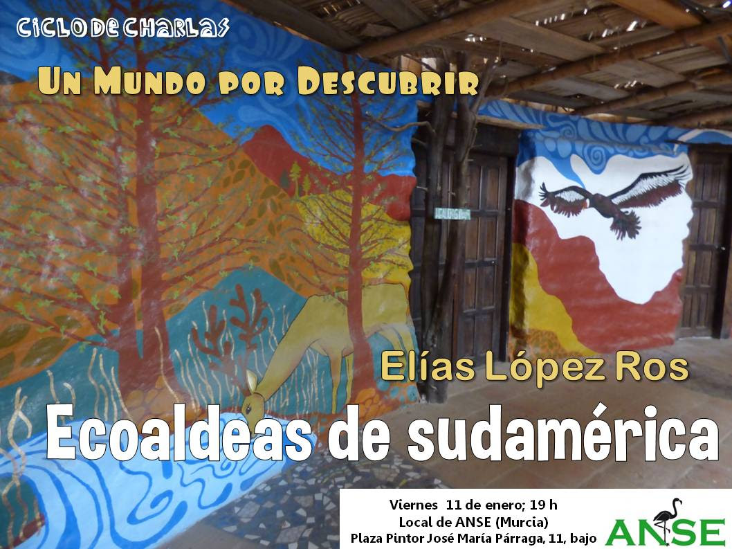 Charla sobre ecoaldeas de sudamérica, con ANSE