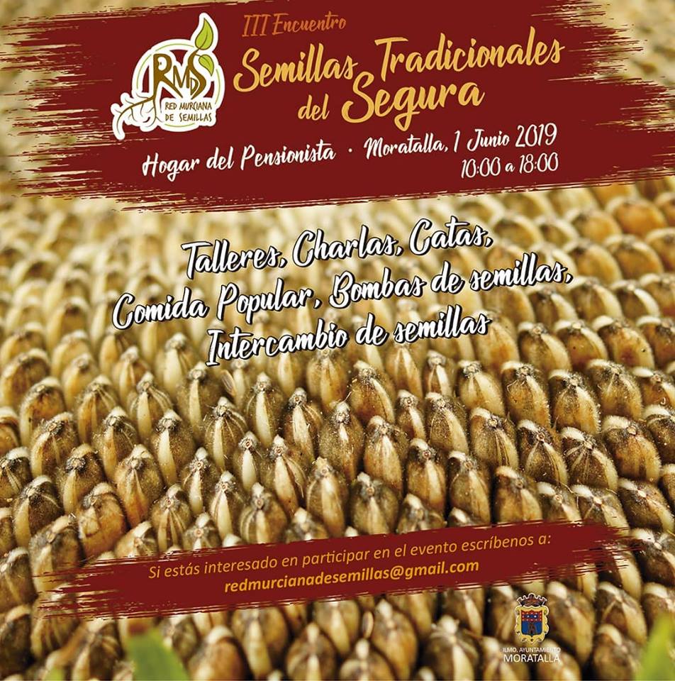 lll Encuentro de Semillas Tradicionales del Segura, con Red Murciana de Semillas. lll Encuentro de Semillas Tradicionales del Segura, con Red Murciana de Semillas