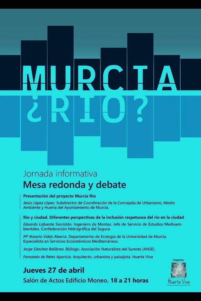 Jornada para informar y debatir sobre el proyecto  Murcia Río, con Huerta Viva
