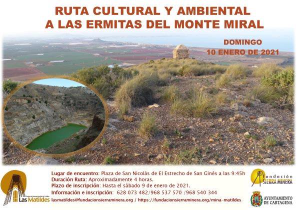 Ruta cultural y ambiental a las ermitas del monte Miral, con Mina Las Matildes. Ruta cultural y ambiental a las ermitas del monte Miral, con Mina Las Matildes