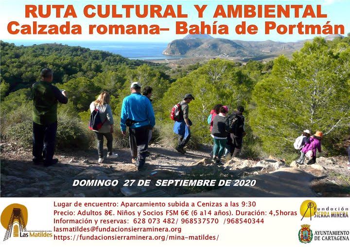 Ruta Calzada romana - Bahía de Portmán, con Las Martildes. Ruta Calzada romana - Bahía de Portmán, con Las Martildes