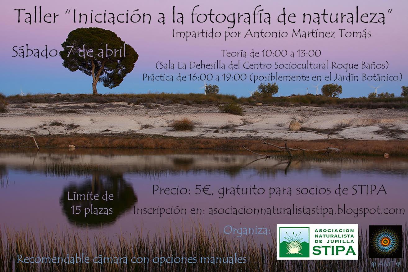Taller de Iniciación a la fotografía de naturaleza, con STIPA. Taller de Iniciación a la fotografía de naturaleza, con STIPA