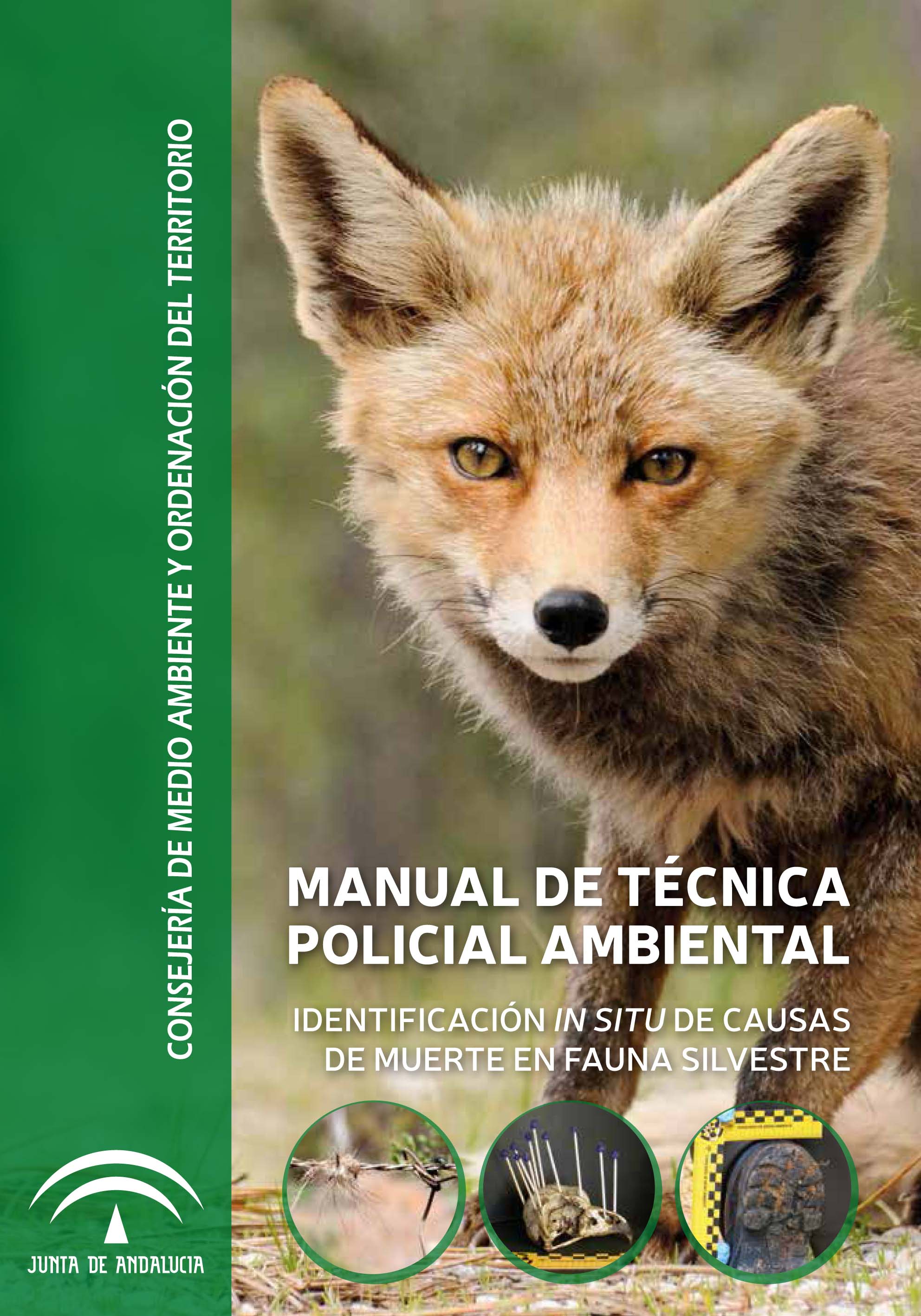 'Manual de Técnica Policial Ambiental. Identificación in situ de causas de muerte en fauna silvestre', de la Junta de Andalucía
